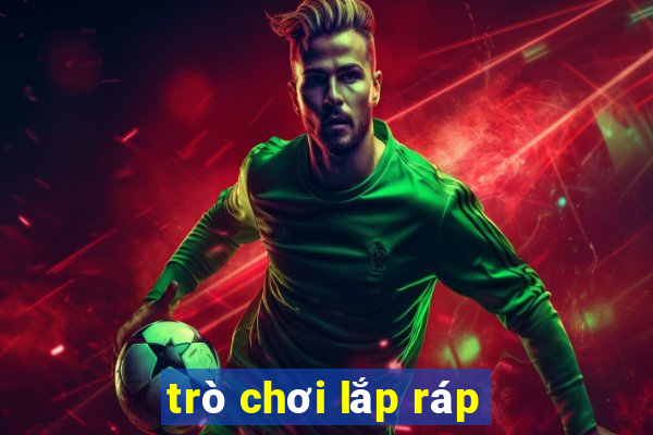 trò chơi lắp ráp