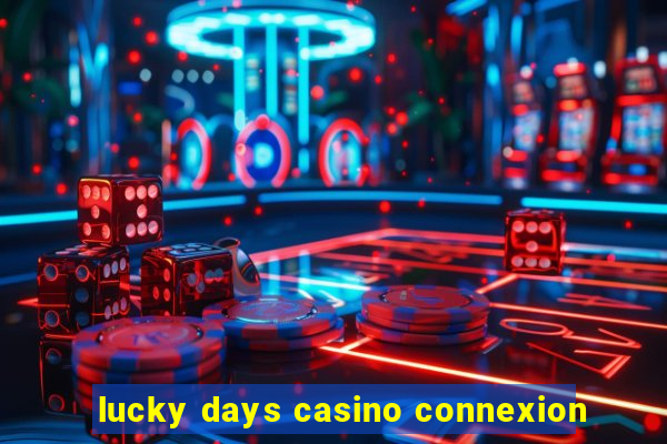 lucky days casino connexion