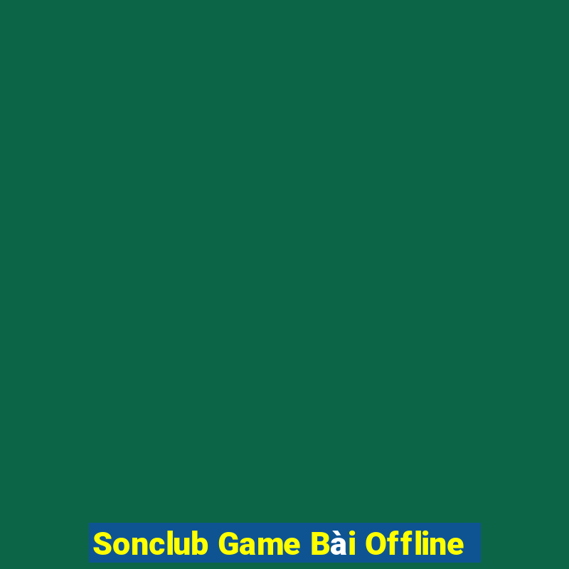 Sonclub Game Bài Offline