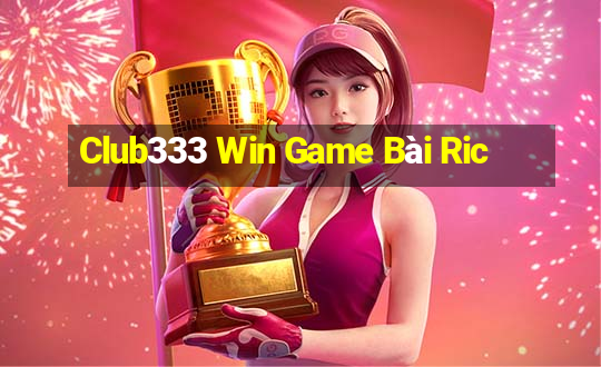 Club333 Win Game Bài Ric