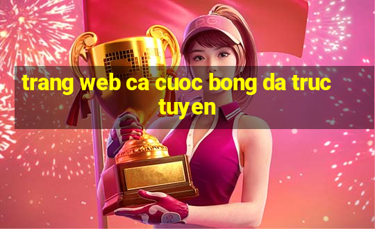 trang web ca cuoc bong da truc tuyen