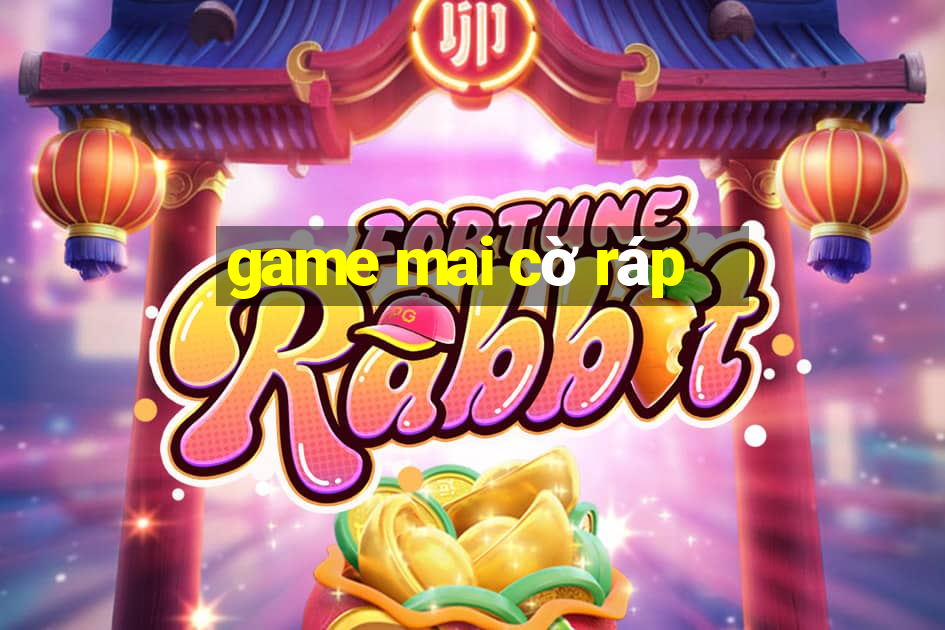 game mai cờ ráp