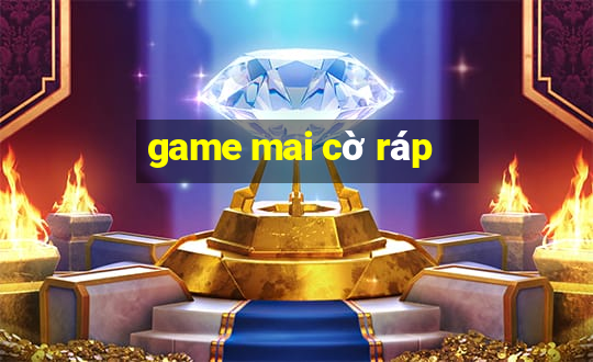 game mai cờ ráp