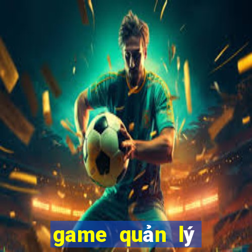 game quản lý bóng đá 2017