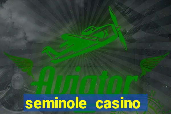 seminole casino coconut creek