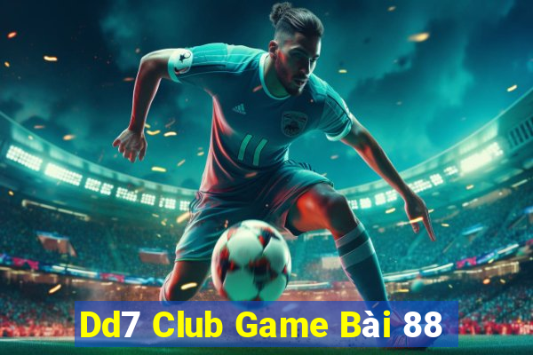 Dd7 Club Game Bài 88