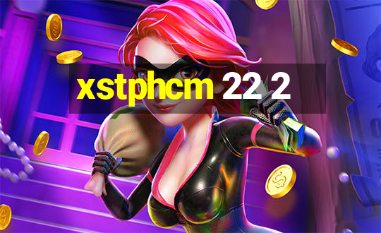 xstphcm 22 2