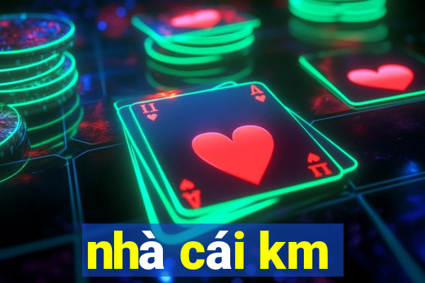 nhà cái km