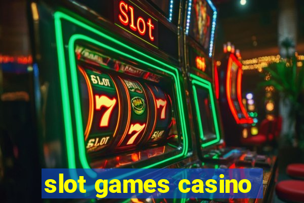 slot games casino