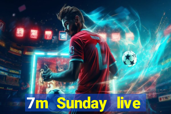 7m Sunday live scores football