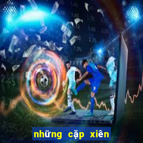 những cặp xiên 3 hay về