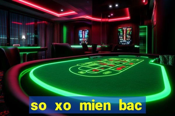 so xo mien bac thu 4