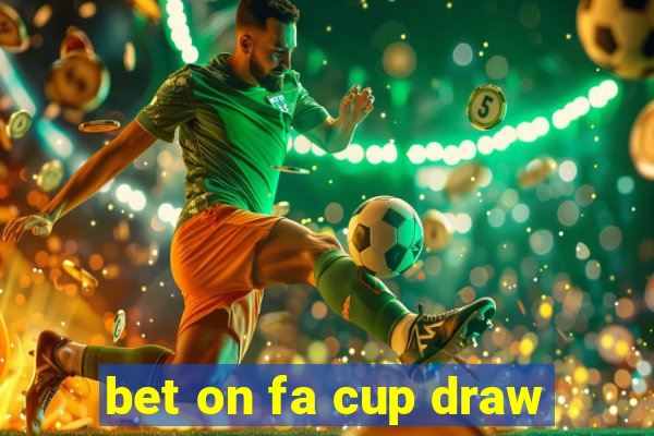 bet on fa cup draw