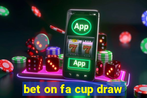 bet on fa cup draw