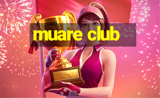 muare club