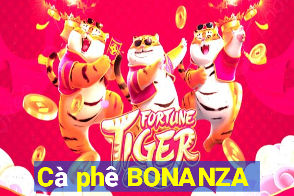 Cà phê BONANZA