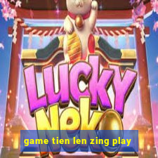 game tien len zing play