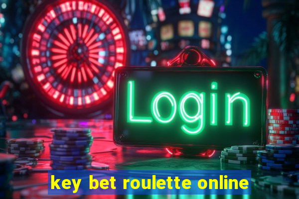 key bet roulette online