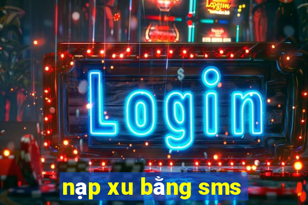 nạp xu bằng sms