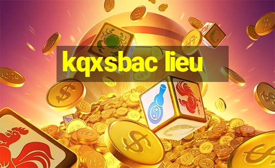 kqxsbac lieu