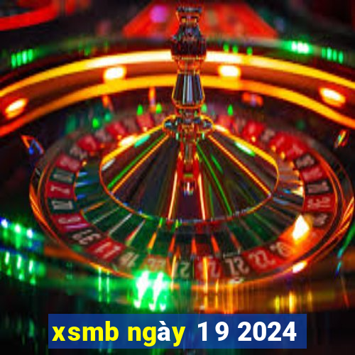 xsmb ngày 1 9 2024