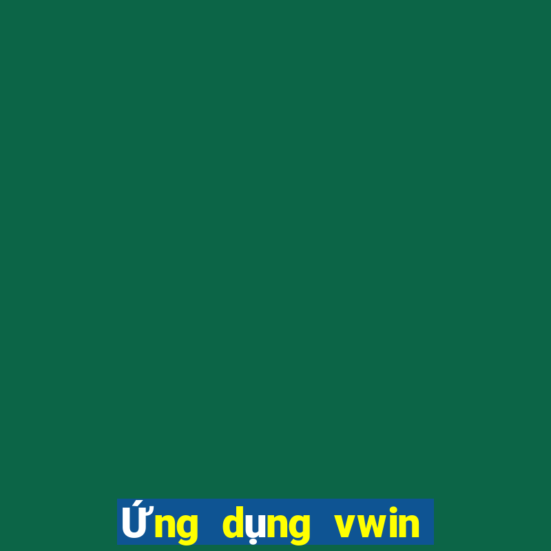 Ứng dụng vwin Đức Thắng