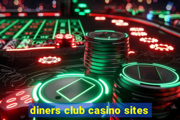 diners club casino sites