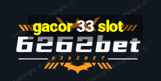 gacor 33 slot