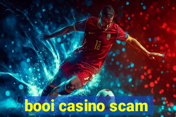 booi casino scam