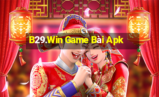 B29.Win Game Bài Apk