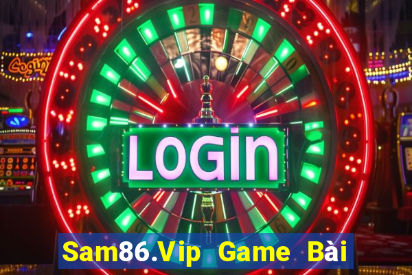 Sam86.Vip Game Bài Ma Cao