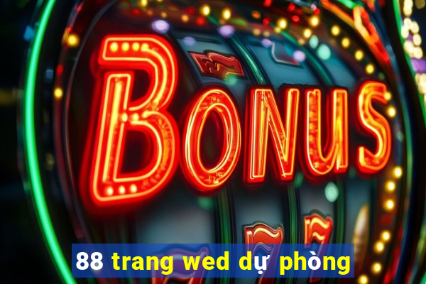 88 trang wed dự phòng