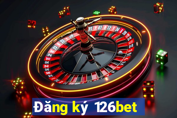 Đăng ký 126bet