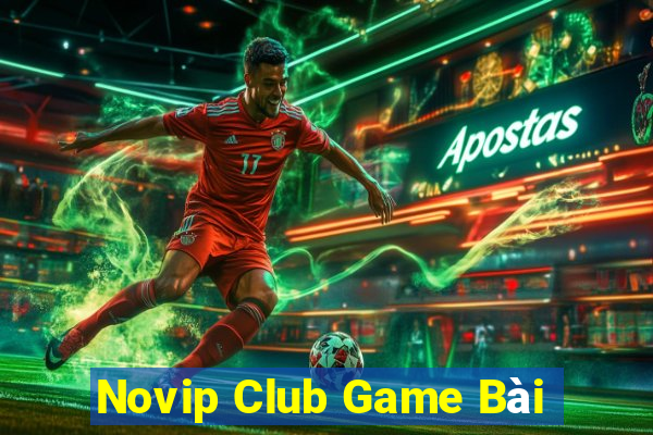 Novip Club Game Bài