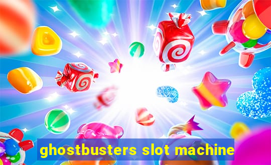 ghostbusters slot machine