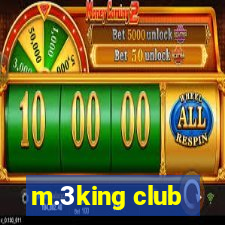 m.3king club