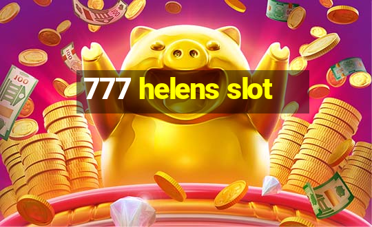 777 helens slot