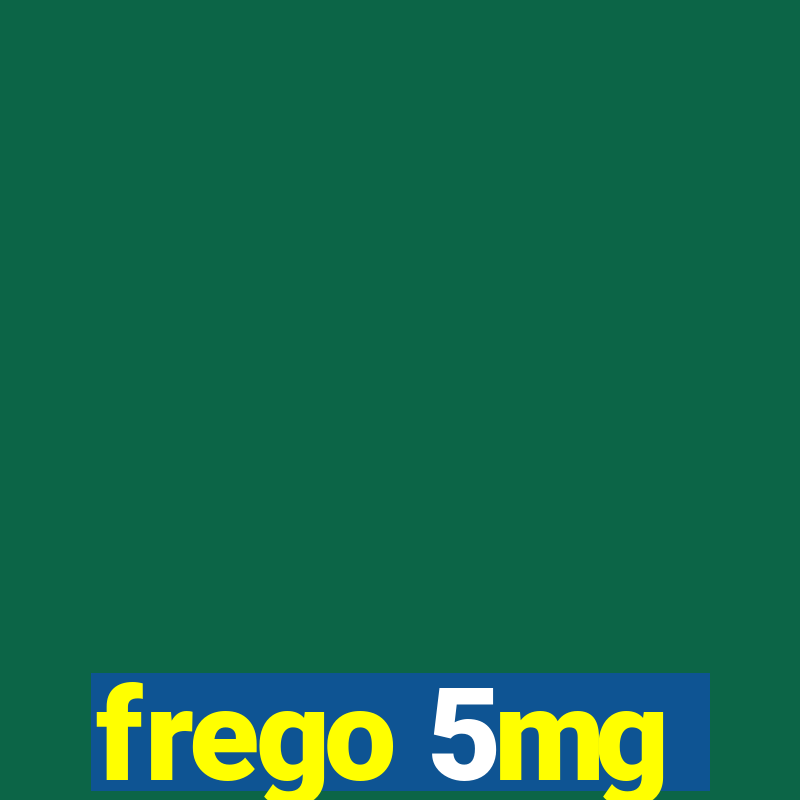 frego 5mg