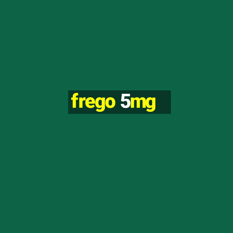 frego 5mg