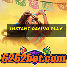 instant casino play