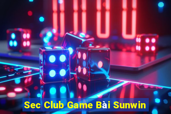 Sec Club Game Bài Sunwin