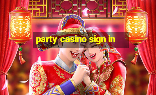 party casino sign in