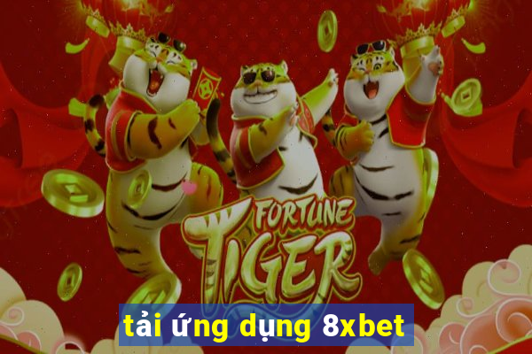 tải ứng dụng 8xbet