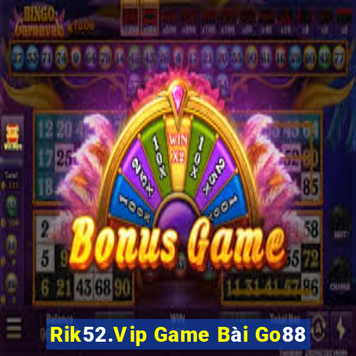 Rik52.Vip Game Bài Go88