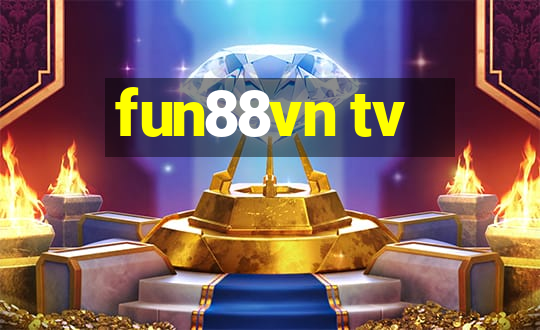 fun88vn tv