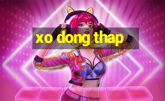 xo dong thap