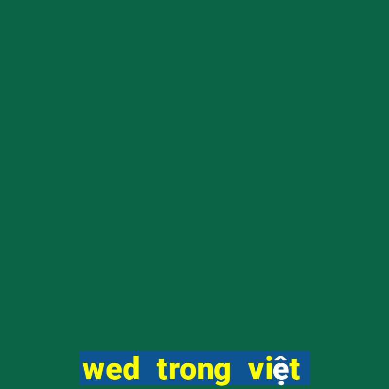 wed trong việt nam xổ số