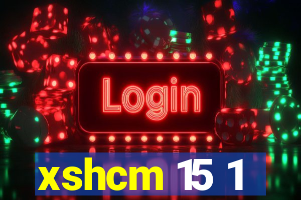 xshcm 15 1