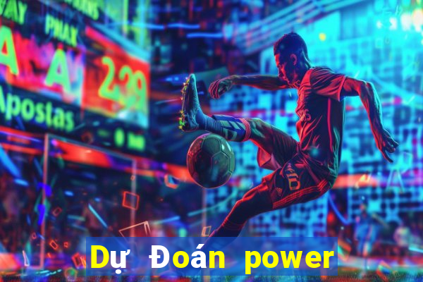 Dự Đoán power 6 55 thứ bảy