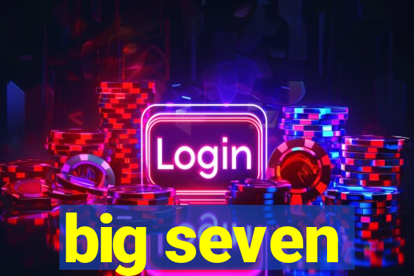 big seven